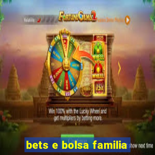 bets e bolsa familia